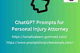 ChatGPT, Gemini, DeepSeek, Perplexity, Claude, and Grok Prompts for Personal Injury Attorneys…