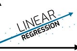 Linear Regression — Explained