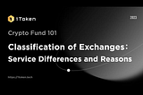 Classification of Exchanges: Service Differences and Reasons