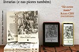 Nas melhores livrarias (e nas piores também)