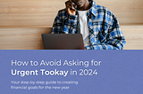 How to Avoid Asking For Urgent Tookay in 2024