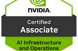 How I passed the “NVIDIA-Certified Associate: AI Infrastructure and Operations” Exam