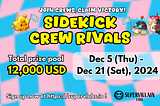 December is Racember: Sidekick Crew Rivals