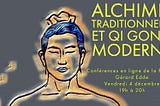 “Alchimie traditionnelle, Qigong moderne”, par Gérard Edde