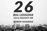 26 Big Lessons 2016 Taught Me