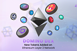 DOMINO DEX Listing Announcement: New Tokens on Ethereum Layer 2 Network