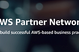 Linking your AWS Certifications to your company’s AWS Partner Network (APN) account