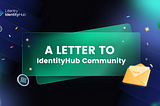 To IdentityHub Community: Putting YOU in Control of Your Web3 Identity