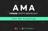 CROWD had AMA(Ask Me Anything) time last Monday.