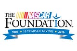The NASCAR Foundation — Dedicated to Children’s Health