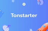 Почему Tonstarter— это круто?