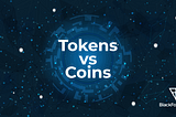 Tokens vs. Coins