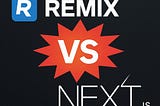 Remix 101 for Next.js Devs: Key Architectural Differences