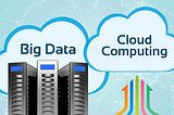 Big Data & Cloud Computing