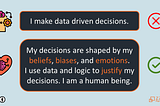 The myth of the data driven decision maker