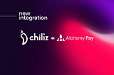 Alchemy Pay expands support to Chiliz Chain and Fan Tokens