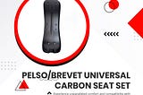 Pelso/Brevet Universal Carbon Seat Set