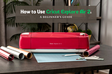 how to use Cricut Explore Air 2