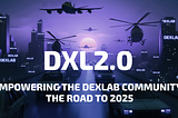 Empowering the Dexlab Community: The Road to 2025