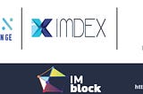 Welcome to the company called IMBLOCK that created the IMDEX Exchange.