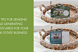 10 Tips for Sending Lead Generating Postcards for your Real Estate Business