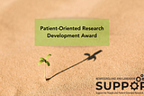 Image of a small plant sprouting from the earth. Text reads: Patient-oriented Research Development Award. NL SUPPORT logo.