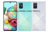 Best Samsung Mobiles Under 30000