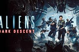 📚 Aliens Dark Descent(2023): Game Maps Contents