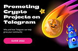 How to promote Crypto Projects on Telegram