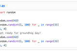 Python code showing that using the same seed value gives the same random numbers