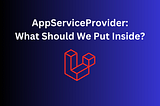 Must-Have Configurations in Your Laravel AppServiceProvider.php