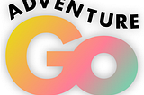 Introducing Adventure Go to the World