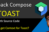 How to create Toast message in Jetpack Compose | Android?