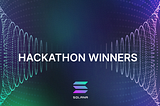 Announcing the Winners of Solana’s Inaugural Hackathon