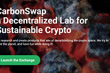 The launch of CarbonSwap and what is yet to come…