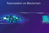 What is Tokenization?