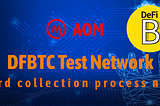DFBTC Test Network Award collection process notice