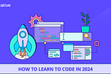 how to learn to code in 2024