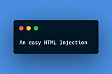 An easy HTML Injection