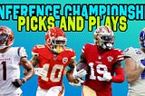 NFL Conference Championship: Picks & Plays
