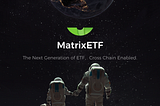 Highlight on MatrixETF?