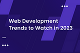 Web Development Trends to Watch in 2023. The web development landscape is constantly evolving with new technologies and techniques. In 2023, there are several key trends that developers should keep an eye on to stay on top of industry best practices. In this article, we will explore some of the most important web development trends that are expected to gain traction in the coming year.