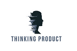 Thinking Product — Spotify