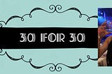30 for 30: The Wine-Fueled Journey to Turning 30