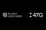 Image of Silent Ventures logo next to 47G logo.