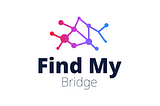 Introducing Find My Bridge!