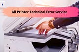 All Printer Technical Error Service