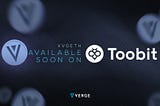 XVGETH, from Verge Currency, Continues Going Global With Toobit Exchange.