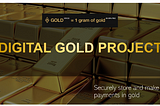 Digital Gold Project - Buying, Storing, Selling The GOLD On The Blockchain