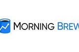 Website banner for the Morning Brew Daily newsletter.